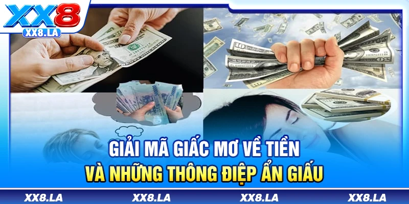 Giải mã giấc mơ về tiền và những thông điệp ẩn giấu